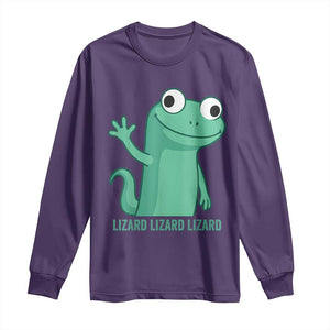 Funny Lizard Lizard Lizard Long Sleeve Shirt Cute Gecko Reptile Meme TS02 Purple Print Your Wear