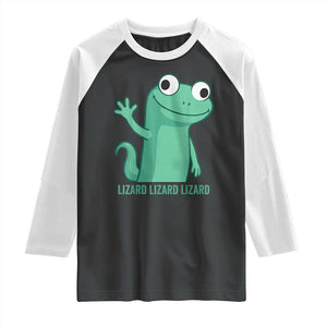 Funny Lizard Lizard Lizard Raglan Shirt Cute Gecko Reptile Meme TS02 Black White Print Your Wear
