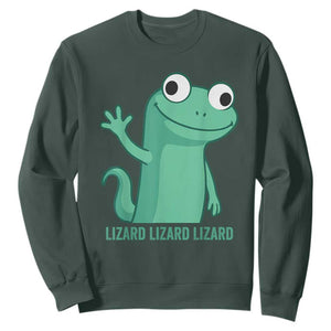 Funny Lizard Lizard Lizard Sweatshirt Cute Gecko Reptile Meme TS02 Dark Forest Green Print Your Wear