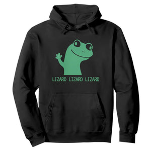Funny Lizard Lizard Lizard Hoodie Weirdcore Gecko Reptile Meme TS02 Black Print Your Wear