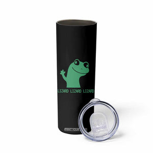 Funny Lizard Lizard Lizard Skinny Tumbler Weirdcore Gecko Reptile Meme TS02 Print Your Wear