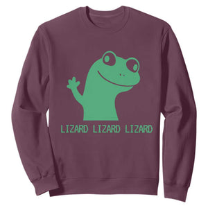 Funny Lizard Lizard Lizard Sweatshirt Weirdcore Gecko Reptile Meme TS02 Maroon Print Your Wear