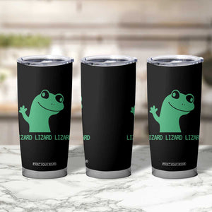Funny Lizard Lizard Lizard Tumbler Cup Weirdcore Gecko Reptile Meme TS02 Print Your Wear