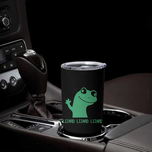 Funny Lizard Lizard Lizard Tumbler Cup Weirdcore Gecko Reptile Meme TS02 Print Your Wear