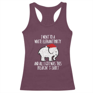 Funny White Elephant Christmas Racerback Tank Top I Went To A White Party And Got This Gift Exchange TS02 Maroon Print Your Wear