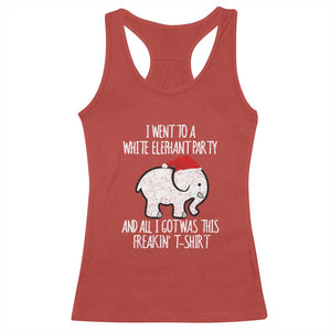 Funny White Elephant Christmas Racerback Tank Top I Went To A White Party And Got This Gift Exchange TS02 Red Print Your Wear