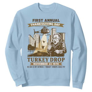 Vintage Thanksgiving Turkey Drop Sweatshirt Funny 1978 Helicopter Scene Classic TV Moment TS02 Light Blue Print Your Wear