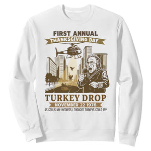 Vintage Thanksgiving Turkey Drop Sweatshirt Funny 1978 Helicopter Scene Classic TV Moment TS02 White Print Your Wear