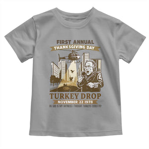 Vintage Thanksgiving Turkey Drop Toddler T Shirt Funny 1978 Helicopter Scene Classic TV Moment TS02 Sport Gray Print Your Wear