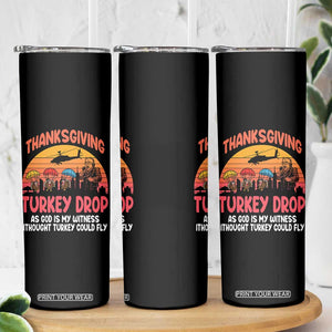 Retro Thanksgiving Turkey Drop Skinny Tumbler Parachuting Turkeys Funny 70s Parody TS02 Print Your Wear
