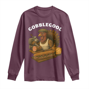 Gobblegool Funny Thanksgiving Long Sleeve Shirt Italian Turkey Deli Humor Sub Sandwich TS02 Maroon Print Your Wear