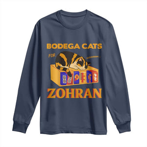 Bodega Cats for Zohran Long Sleeve Shirt New York Mamdani Supporter Mayor Cute Cat TS02 Navy Print Your Wear