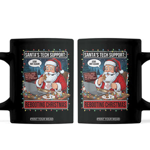 Funny Santa Tech Support Christmas Coffee Mug Rebooting Christmas Geek Humor Gift TS02 Black Print Your Wear