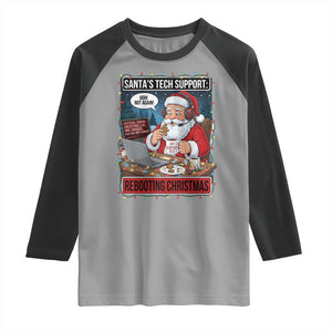 Funny Santa Tech Support Christmas Raglan Shirt Rebooting Christmas Geek Humor Gift TS02 Sport Gray Black Print Your Wear