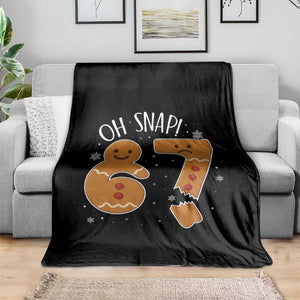 Oh Snap 67 Gingerbread Meme Throw Blanket Broken Cookie Six Seven Holiday Gag Christmas Vibes TS02 Print Your Wear