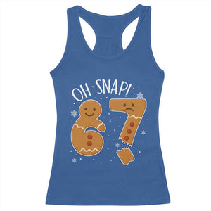 Oh Snap 67 Gingerbread Meme Racerback Tank Top Broken Cookie Six Seven Holiday Gag Christmas Vibes TS02 Royal Blue Print Your Wear