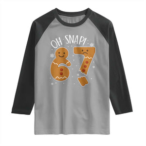 Oh Snap 67 Gingerbread Meme Raglan Shirt Broken Cookie Six Seven Holiday Gag Christmas Vibes TS02 Sport Gray Black Print Your Wear