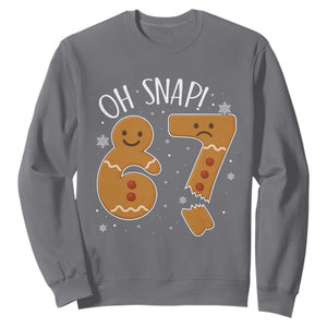 Oh Snap 67 Gingerbread Meme Sweatshirt Broken Cookie Six Seven Holiday Gag Christmas Vibes TS02 Charcoal Print Your Wear