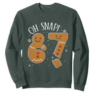 Oh Snap 67 Gingerbread Meme Sweatshirt Broken Cookie Six Seven Holiday Gag Christmas Vibes TS02 Dark Forest Green Print Your Wear