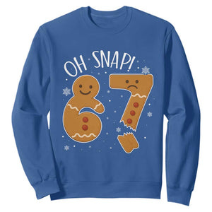 Oh Snap 67 Gingerbread Meme Sweatshirt Broken Cookie Six Seven Holiday Gag Christmas Vibes TS02 Royal Blue Print Your Wear