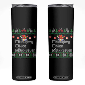 Funny 67 Christmas Checklist Skinny Tumbler Naughty Nice Six Seven Meme Holiday TS02 Black Print Your Wear
