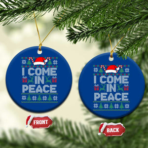 I Come In Peace Funny Christmas Matching Couple Ceramic Ornament Offensive Adult Humor Festive Holiday TS02 1pc Blue Print Your Wear