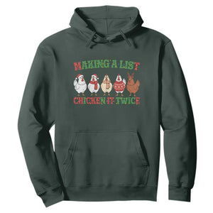 Funny Chicken Christmas Pun Hoodie Making a List Chicken It Twice Cute Holiday Farm Animal TS02 Dark Forest Green Print Your Wear