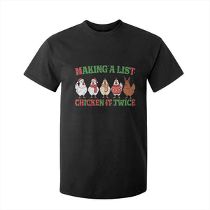 Funny Chicken Christmas Pun T Shirt For Kid Making a List Chicken It Twice Cute Holiday Farm Animal TS02 Black Print Your Wear