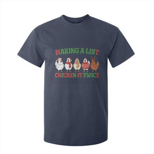 Funny Chicken Christmas Pun T Shirt For Kid Making a List Chicken It Twice Cute Holiday Farm Animal TS02 Navy Print Your Wear