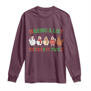 Funny Chicken Christmas Pun Long Sleeve Shirt Making a List Chicken It Twice Cute Holiday Farm Animal TS02 Maroon Print Your Wear