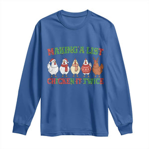 Funny Chicken Christmas Pun Long Sleeve Shirt Making a List Chicken It Twice Cute Holiday Farm Animal TS02 Royal Blue Print Your Wear