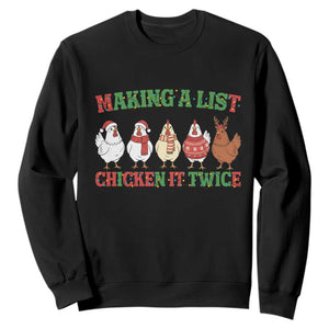 Funny Chicken Christmas Pun Sweatshirt Making a List Chicken It Twice Cute Holiday Farm Animal TS02 Black Print Your Wear