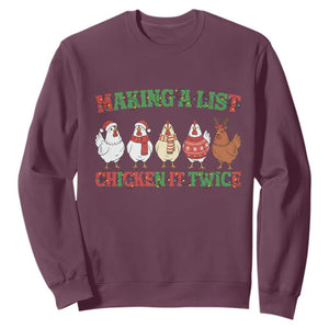 Funny Chicken Christmas Pun Sweatshirt Making a List Chicken It Twice Cute Holiday Farm Animal TS02 Maroon Print Your Wear