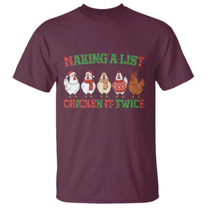 Funny Chicken Christmas Pun T Shirt Making a List Chicken It Twice Cute Holiday Farm Animal TS02 Maroon Print Your Wear
