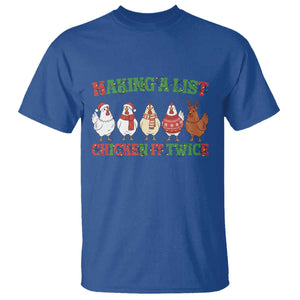 Funny Chicken Christmas Pun T Shirt Making a List Chicken It Twice Cute Holiday Farm Animal TS02 Royal Blue Print Your Wear