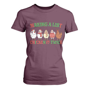 Funny Chicken Christmas Pun T Shirt For Women Making a List Chicken It Twice Cute Holiday Farm Animal TS02 Maroon Print Your Wear