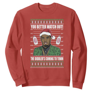 Funny Christmas Sarcastic Diddy Sweatshirt You Better Watch Out The Diddler Coming To Town TS02 Red Print Your Wear