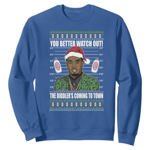 Funny Christmas Sarcastic Diddy Sweatshirt You Better Watch Out The Diddler Coming To Town TS02 Royal Blue Print Your Wear