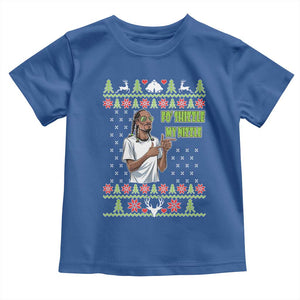 Funny Rapper Meme Christmas Toddler T Shirt Fo Shizzle My Nizzle TS02 Royal Blue Print Your Wear