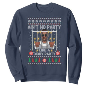 Funny Christmas Sarcastic Diddy Sweatshirt Aint No Party Like A Diddy Party TS02 Navy Print Your Wear