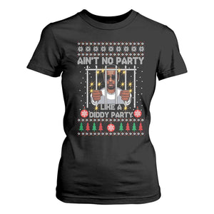 Funny Christmas Sarcastic Diddy T Shirt For Women Aint No Party Like A Diddy Party TS02 Black Print Your Wear