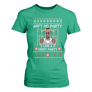 Funny Christmas Sarcastic Diddy T Shirt For Women Aint No Party Like A Diddy Party TS02 Irish Green Print Your Wear