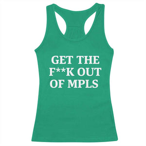 Get The F Out of Minneapolis Racerback Tank Top Bold Statement Outrage and Resistance Protest TS02 Irish Green Print Your Wear