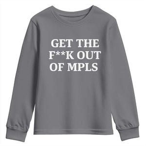 Get The F Out of Minneapolis Youth Sweatshirt Bold Statement Outrage and Resistance Protest TS02 Charcoal Print Your Wear