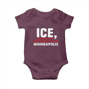 Ice Get The F Out of Minneapolis Baby Onesie Red and White Statement Justice and Resistance Protest TS02 Maroon Print Your Wear