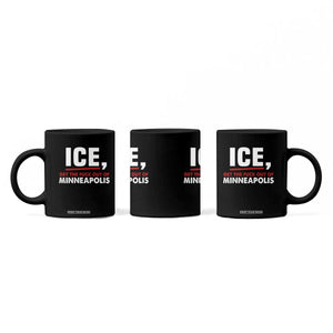 Ice Get The F Out of Minneapolis Coffee Mug Red and White Statement Justice and Resistance Protest TS02 Print Your Wear