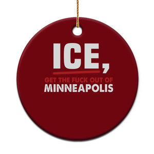 Ice Get The F Out of Minneapolis Ceramic Ornament Red and White Statement Justice and Resistance Protest TS02 1pc Red Print Your Wear