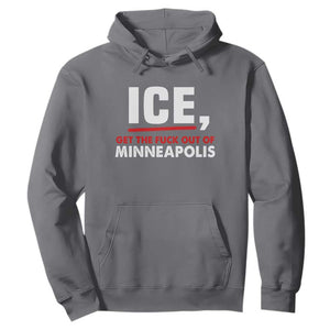 Ice Get The F Out of Minneapolis Hoodie Red and White Statement Justice and Resistance Protest TS02 Charcoal Print Your Wear