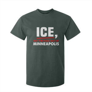 Ice Get The F Out of Minneapolis T Shirt For Kid Red and White Statement Justice and Resistance Protest TS02 Dark Forest Green Print Your Wear