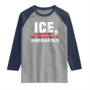 Ice Get The F Out of Minneapolis Raglan Shirt Red and White Statement Justice and Resistance Protest TS02 Sport Gray Navy Print Your Wear